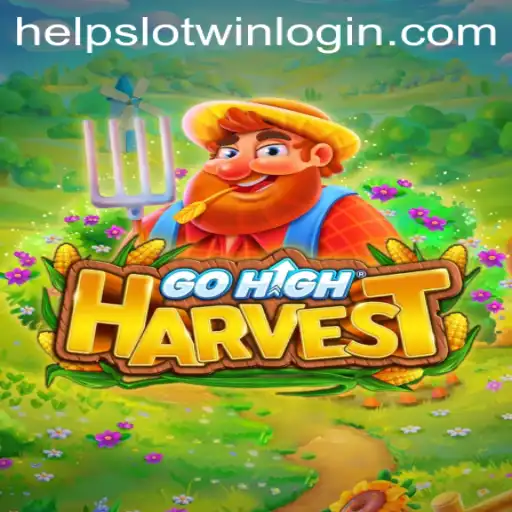 GoHighHarvest: A Comprehensive Guide to Winning with Help Slot Win
